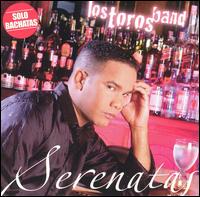 Los Toros Band - Serenatas lyrics
