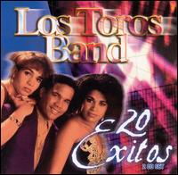 Los Toros Band - 20 Exitos lyrics