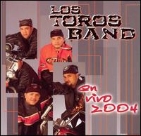 Los Toros Band - En Vivo 2004 [live] lyrics
