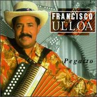 Francisco Ulloa - Pegaito lyrics