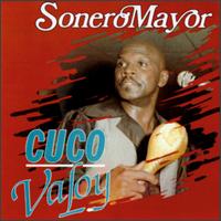 Cuco Valoy - Sonero Mayor lyrics