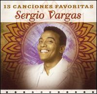 Sergio Vargas - 15 Canciones Favoritas lyrics