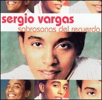 Sergio Vargas - Sabrosonas del Recuerdo lyrics