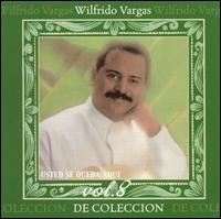 Wilfrido Vargas - Usted Se Queda Aqui, Vol. 8 lyrics