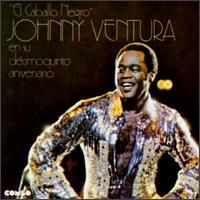 Johnny Ventura - En Su D?cimoquinto Aniversario lyrics