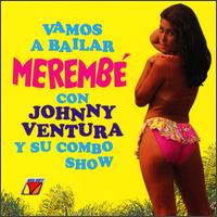 Johnny Ventura - Vamos a Bailar Merembe lyrics