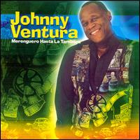 Johnny Ventura - Merenguero Hasta la Tambora lyrics