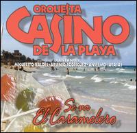 Orquesta Casino de la Playa - Se Va el Caramelero lyrics