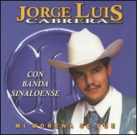Jorge Luis Cabrera - Mi Morena Se Fue lyrics