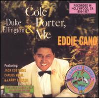 Eddie Cano - Cole Porter, Duke Ellington & Me lyrics