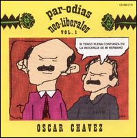 Oscar Chavez - Parodias Neo Politicas, Vol. 1 lyrics