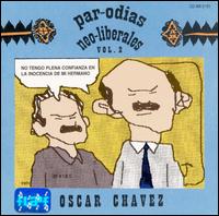 Oscar Chavez - Parodias Neo Politicas, Vol. 2 lyrics