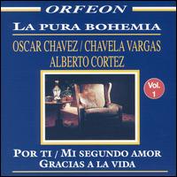 Oscar Chavez - La Pura Bohemia, Vol. 1 lyrics