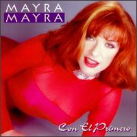 Mayra Mayra - Con El Primero lyrics
