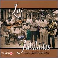 Los Jubilados - Cero Faranduleros lyrics
