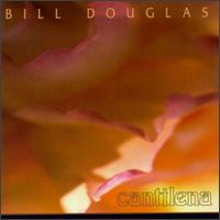 Bill Douglas - Cantilena lyrics