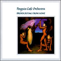 The Penguin Cafe Orchestra - Broadcasting from Home lyrics