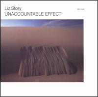 Liz Story - Unaccountable Effect lyrics