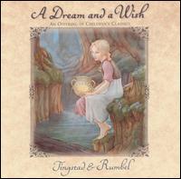 Tingstad & Rumbel - A Dream and a Wish: An Offering of Children's Classics lyrics