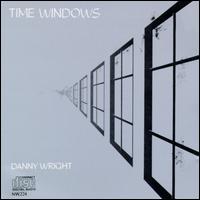 Danny Wright - Time Windows lyrics