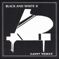 Danny Wright - Black and White, Vol. 2 lyrics