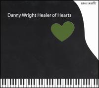 Danny Wright - Healer of Hearts lyrics