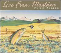 Philip Aaberg - Live from Montana lyrics