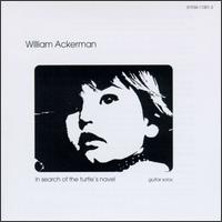 Will Ackerman - In Search of the Turtle's Navel lyrics