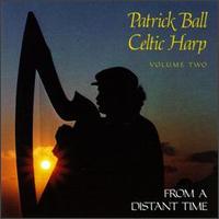 Patrick Ball - Celtic Harp 2: from a Distant Time lyrics