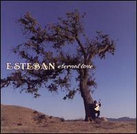 Esteban - Eternal Love lyrics