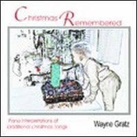Wayne Gratz - Christmas Remembered lyrics