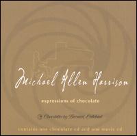 Michael Allen Harrison - Expressions of Chocolate lyrics