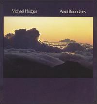Michael Hedges - Aerial Boundaries lyrics