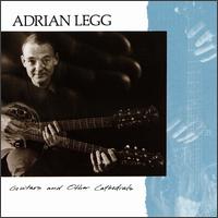 Adrian Legg - Guitars & Other Cathedrals lyrics