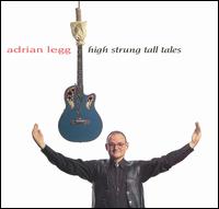 Adrian Legg - High Strung Tall Tales lyrics