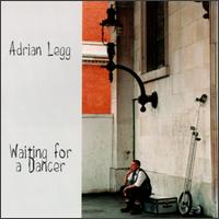 Adrian Legg - Waiting for a Dancer lyrics