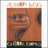 Adrian Legg - Guitar Bones lyrics