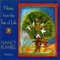Nancy Rumbel - Notes From the Tree of Life lyrics