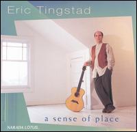 Eric Tingstad - A Sense of Place lyrics