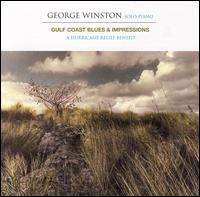 George Winston - Gulf Coast Blues & Impressions: A Hurricane Relief Benefit lyrics