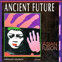 Ancient Future - Asian Fusion lyrics