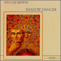 Spencer Brewer - Shadow Dancer lyrics