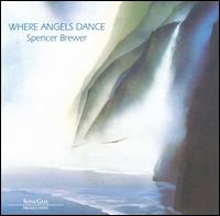 Spencer Brewer - Where Angels Dance lyrics