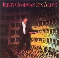 Jerry Goodman - It's Alive lyrics