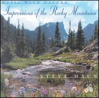 Steve Haun - Music with Nature: Impressions of the Rocky Mountains lyrics