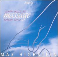 Max Highstein - Gentle Music for Massage, Vol. 3 lyrics