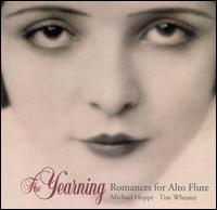 Michael Hopp - The Yearning: Romances for Alto Flute lyrics