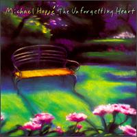 Michael Hopp - Unforgetting Heart lyrics