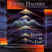 Steven Halpern - Islands in Time lyrics