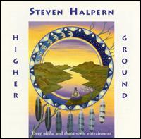 Steven Halpern - Higher Ground lyrics
